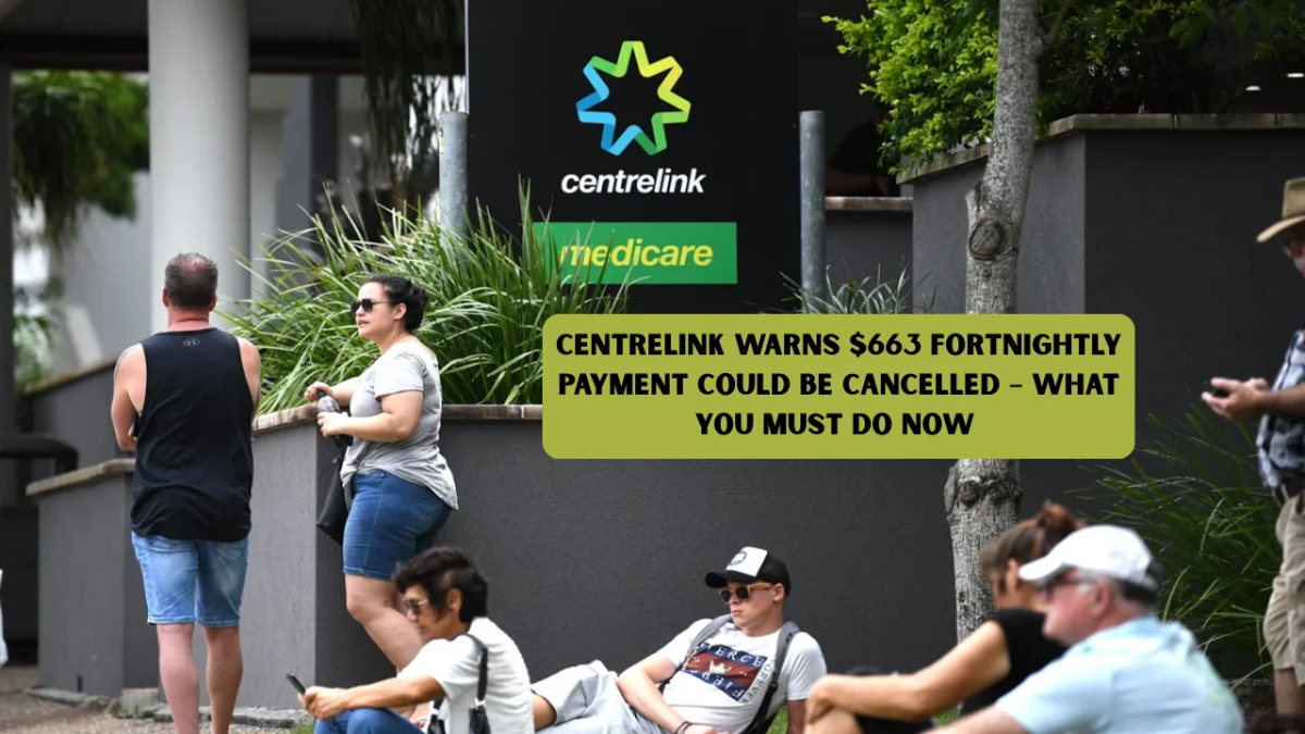 $663 Centrelink Payment at Risk: Thousands Warned as Cancellations Loom